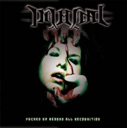 Inimical (DK) : Fucked Up Beyond All Recognition